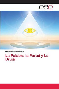 portada La Palabra la Pared y la Bruja (in Spanish)