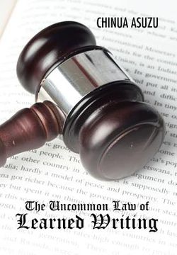 portada The Uncommon Law of Learned Writing (en Inglés)