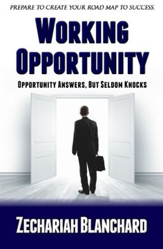 portada Working Opportunity: Opportunity Answers, But Seldom Knocks