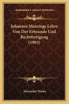 portada Johannes Mensings Lehre Von Der Erbsunde Und Rechtfertigung (1903) (in German)