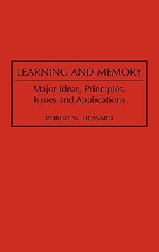 portada Learning and Memory: Major Ideas, Principles, Issues and Applications (in English)