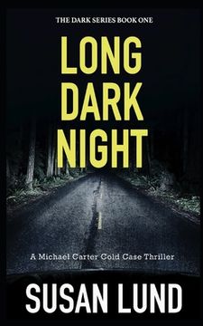 portada Long Dark Night: The Dark Series Book One (en Inglés)