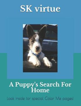 portada A Puppy's Search for Home: Look inside for special Color Me pages!