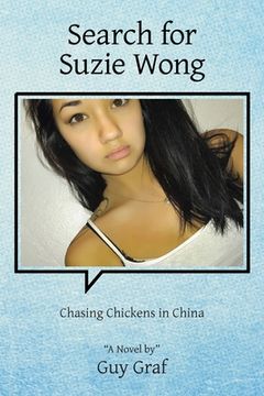 portada Search for Suzie Wong: Chasing Chickens in China (en Inglés)