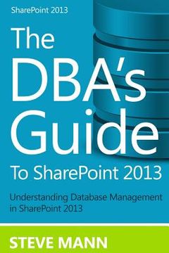 portada The DBA'S Guide to SharePoint 2013 (en Inglés)