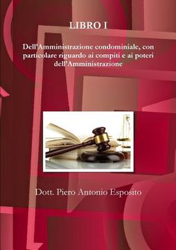 portada Dell'Amministrazione condominiale, con particolare riguardo ai compiti e ai poteri dell'Amministrazione (in Italian)