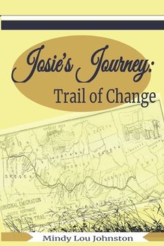 portada Josie's Journey: Trail of Change (en Inglés)