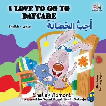 portada I Love to go to Daycare: English Arabic (English Arabic Bilingual Collection) (en Árabe)