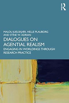 portada Dialogues on Agential Realism: Engaging in Worldings Through Research Practice (in English)