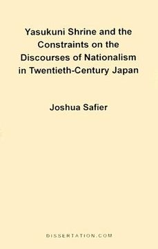 portada yasukuni shrine and the constraints on the discourses of nationalism in twentieth-century japan (en Inglés)