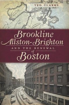 portada Brookline, Allston-Brighton and the Renewal of Boston (en Inglés)