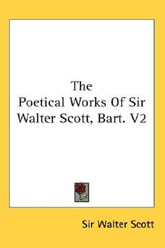 portada the poetical works of sir walter scott, bart. v2 (in English)