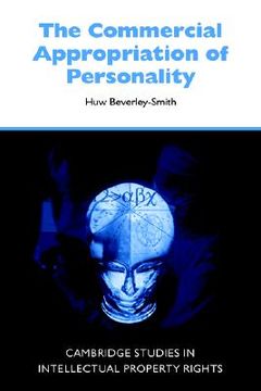 portada The Commercial Appropriation of Personality (Cambridge Intellectual Property and Information Law) 