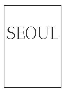 portada Seoul: A decorative book for coffee tables, bookshelves, bedrooms and interior design styling: Stack International city books