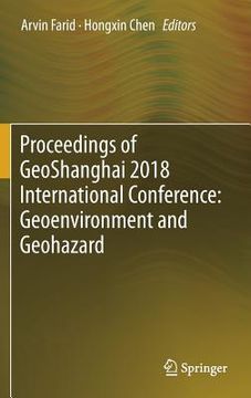 portada Proceedings of Geoshanghai 2018 International Conference: Geoenvironment and Geohazard (in English)