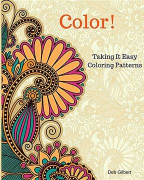 portada Color! Taking It Easy Coloring Patterns
