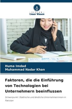 portada Faktoren, die die Einführung von Technologien bei Unternehmern beeinflussen (in German)