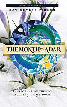 portada The Month of Adar: Transformation Through Laughter and Holy Doubt 