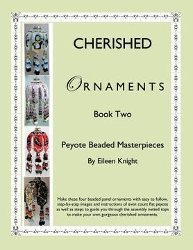 portada cherished ornaments book two: peyote beaded masterpieces (en Inglés)