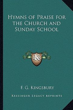 portada hymns of praise for the church and sunday school (en Inglés)