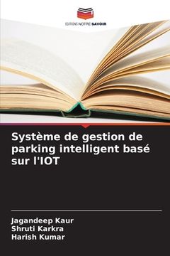 portada Système de gestion de parking intelligent basé sur l'IOT (en Francés)