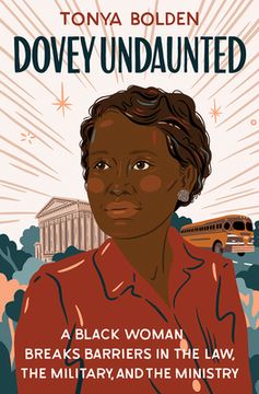 portada Dovey Undaunted: A Black Woman Breaks Barriers in the Law, the Military, and the Ministry (en Inglés)