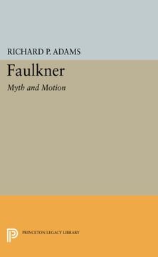 portada Faulkner: Myth and Motion (Princeton Legacy Library) (en Inglés)