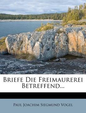 portada Briefe Die Freimaurerei Betreffend... (in German)