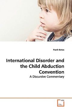 portada international disorder and the child abduction convention (en Inglés)