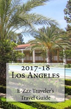 portada 2017-18 Los Angeles, CA E-Zzz Traveler's Travel Guide