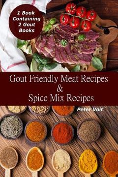portada Gout Friendly Meat Recipes & Spice Mix Recipes (en Inglés)