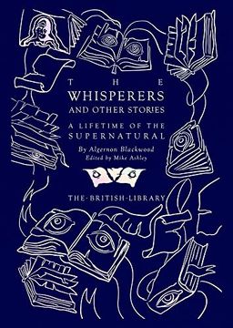 portada The Whisperers and Other Stories: A Lifetime of the Supernatural (British Library Hardback Classics) (in English)
