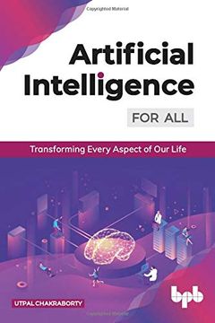 portada Artificial Intelligence for All: Transforming Every Aspect of our Life (en Inglés)