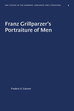 portada Franz Grillparzer's Portraiture of Men (in English)