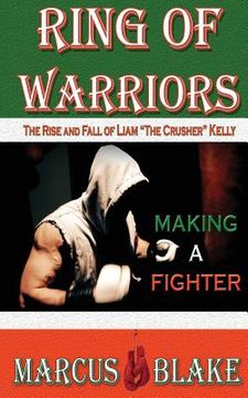 portada Ring of Warriors: Making a Fighter (en Inglés)