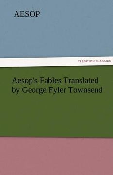 portada aesop's fables translated by george fyler townsend (in English)