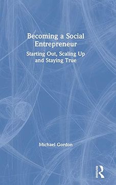 portada Social Entrepreneurs: Starting Out, Scaling up and Staying True