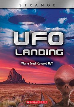 portada Ufo Landing (x Books: Strange): Was a Crash Covered up? 