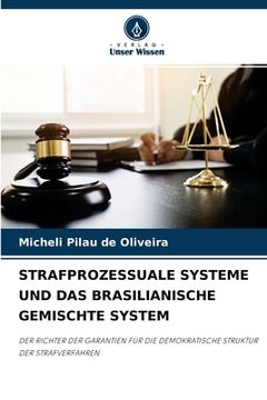 portada Strafprozessuale Systeme Und Das Brasilianische Gemischte System (en Alemán)