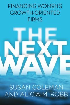 portada The Next Wave: Financing Women's Growth-Oriented Firms
