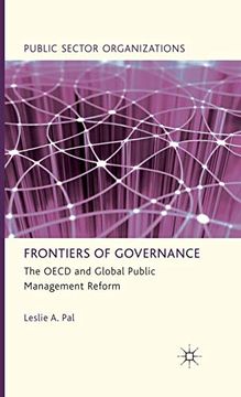 portada Frontiers of Governance: The Oecd and Global Public Management Reform (Public Sector Organizations) (en Inglés)