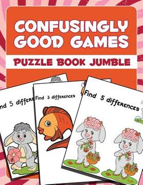 portada Confusingly Good Games: Puzzle Book Jumble (en Inglés)