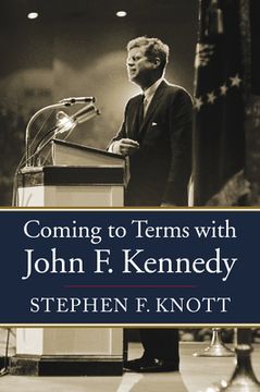 portada Coming to Terms With John f. Kennedy (en Inglés)