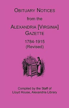 portada obituary notices from the alexandria [virginia] gazette, 1784-1915 (revised)