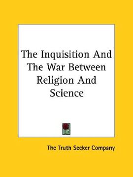 portada the inquisition and the war between religion and science (in English)