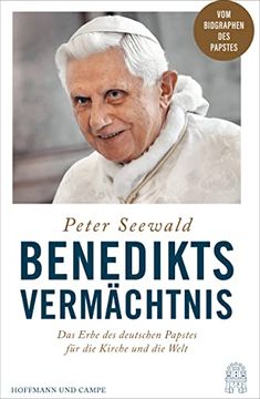 portada Benedikts Vermächtnis: Das Erbe des Deutschen Papstes für die Kirche und die Welt (en Alemán)
