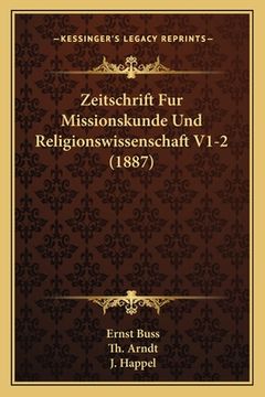 portada Zeitschrift Fur Missionskunde Und Religionswissenschaft V1-2 (1887) (in German)