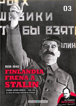 portada Finlandia Frena a Stalin. Los Soviéticos se Hacen con el Control del Báltico (in Spanish)
