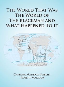 portada The World That Was The World Of The Blackman And What Happened To It (en Inglés)