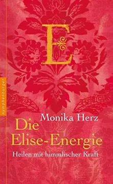 portada Die Elise-Energie: Heilen mit Himmlischer Kraft (en Alemán)